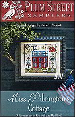 Miss Pilkingon's Cottage from Plum Street Samplers