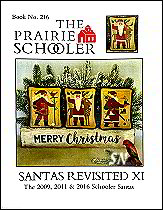 Prairie Schooler #216 Santas Revisited XI  -- click to see more